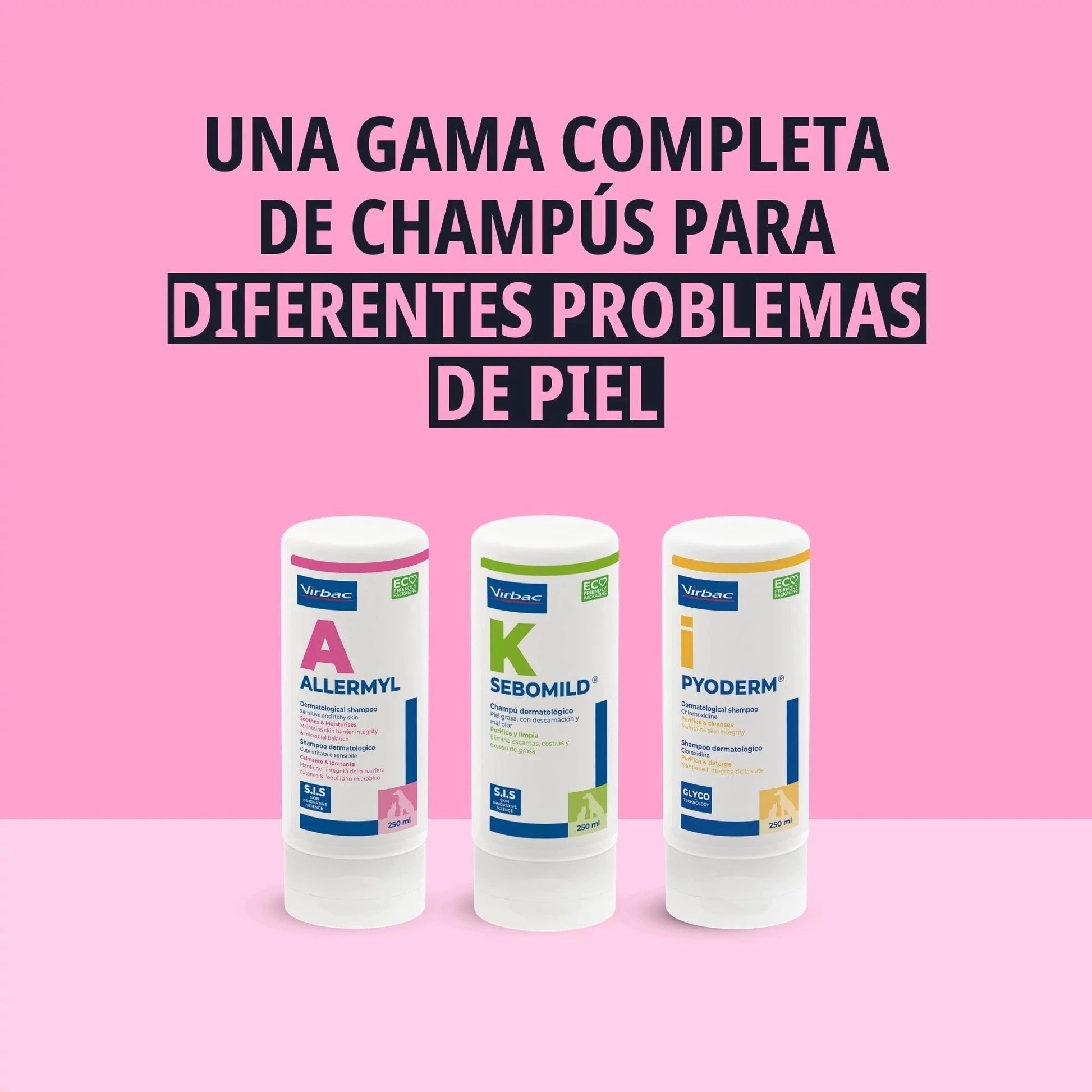 Los tres champús dermatológicos S.I.S. de Virbac Allermyl A, Sebomild K y Pyoderm i alineados sobre fondo rosa vibrante, texto Una gama completa de champús para diferentes problemas de piel